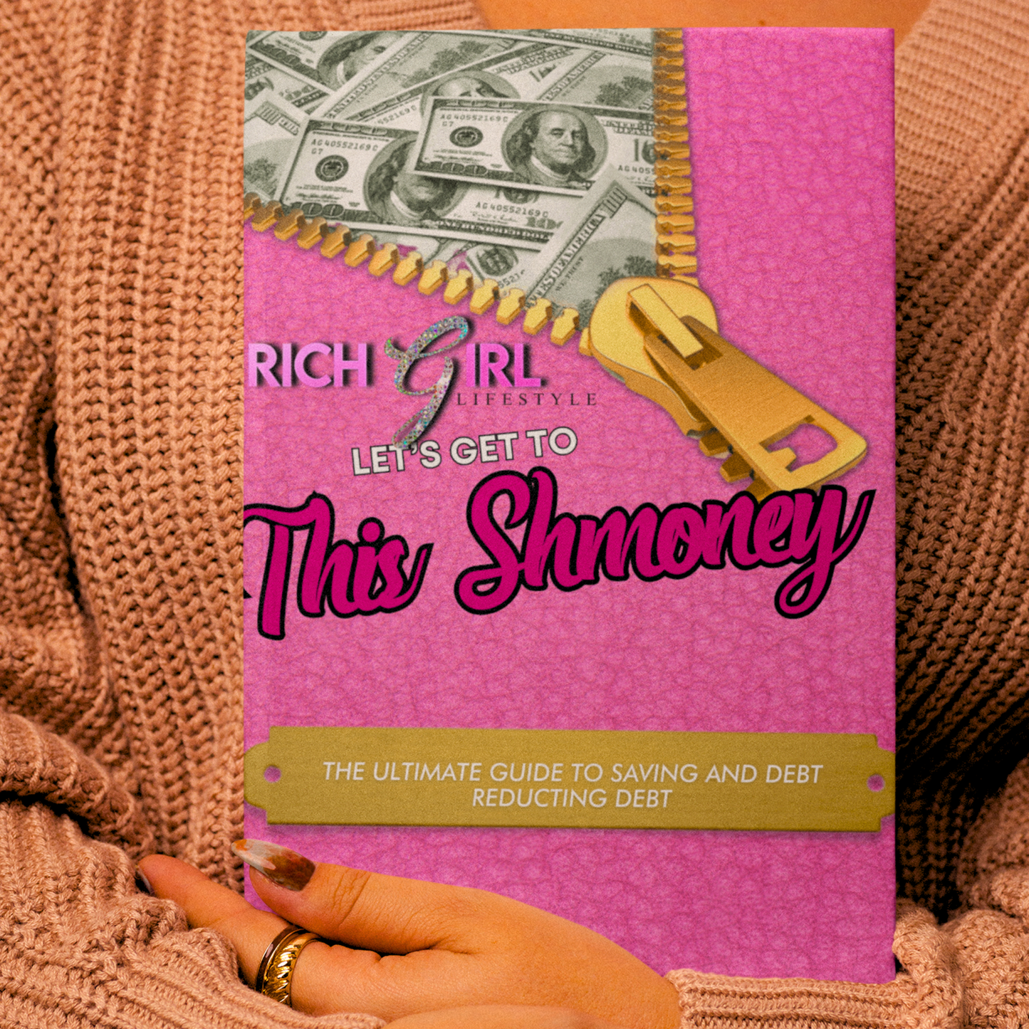 The Rich Girl Lifestyle Let's Get This Shmoney Saving Book